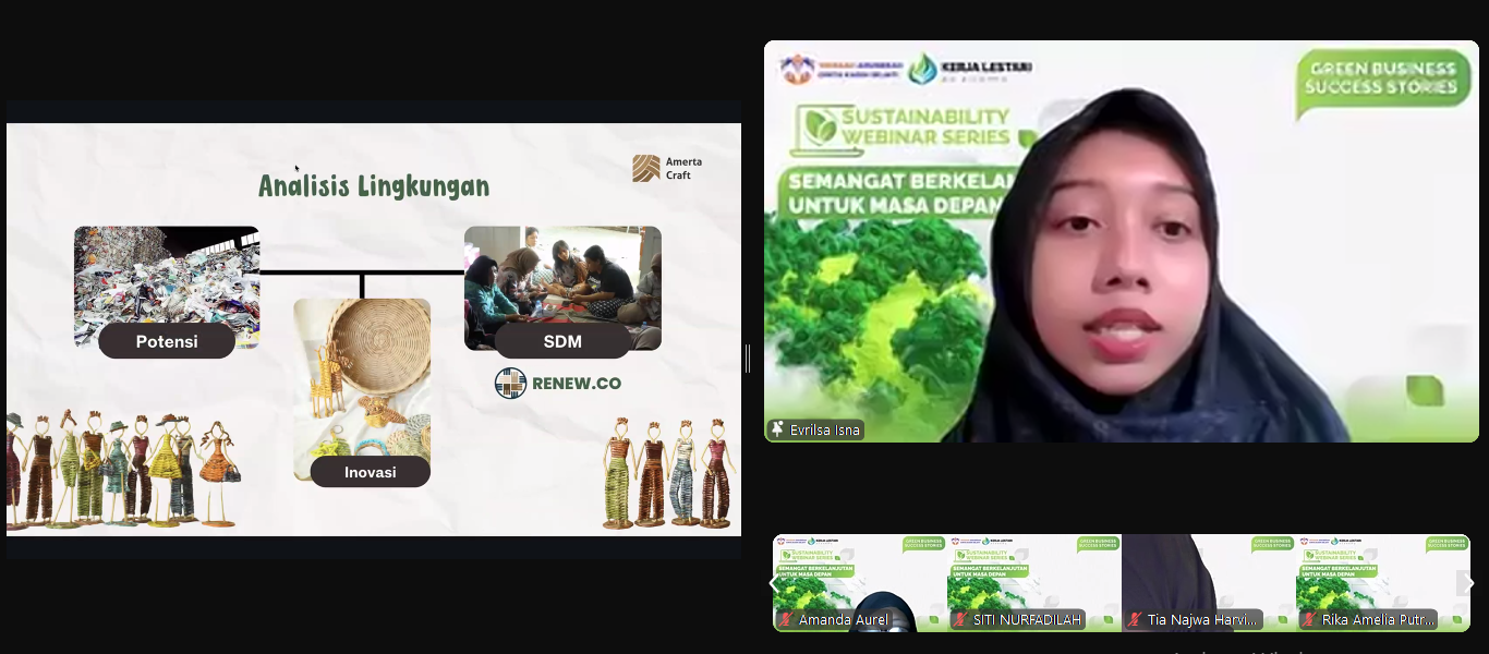 Sustainability Webinar Series: Green Business Success Stories dengan tema Bikin Asri Dapat Rezeki: Kiat UKM Raih Keuntungan Sambil Jaga Lingkungan.